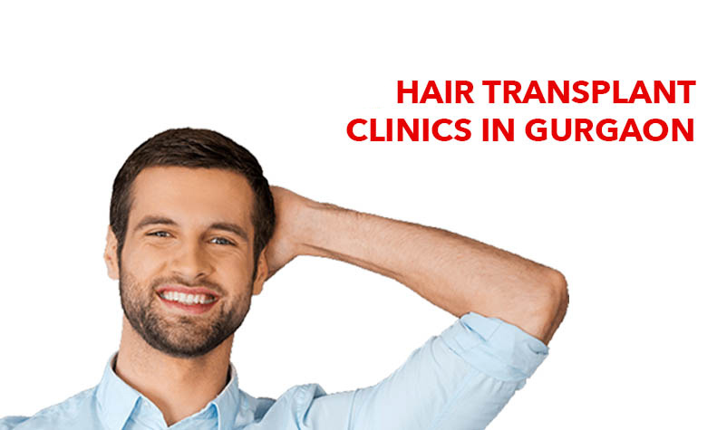 List of Hair Transplant Clinic in Gurgaon